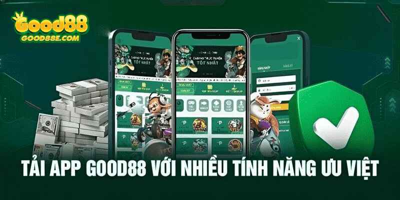 Tải app Good88 ngay nhận hàng ngàn ưu đãi